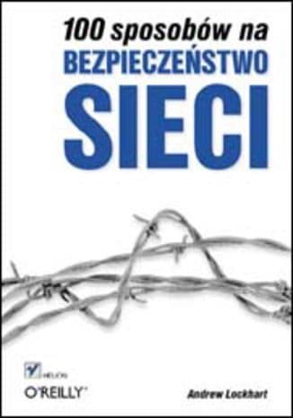 Okładka: 100 sposobów na bezpieczeństwo sieci