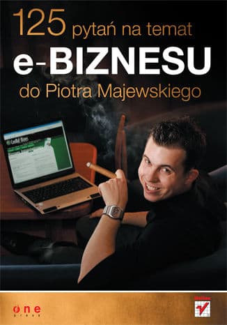Okładka: 125 pytań na temat e-biznesu do Piotra Majewskiego