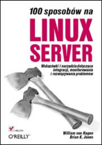 Okładka: 100 sposobów na Linux Server