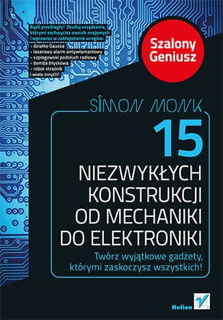Okładka: 15 niezwykłych konstrukcji od mechaniki do elektroniki