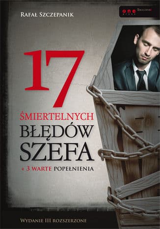 Okładka: 17 śmiertelnych błędów szefa + 3 warte popełnienia
