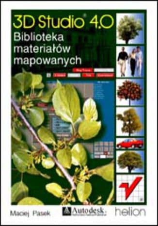 Okładka: 3D Studio 4.0 - biblioteka materiałów mapowanych