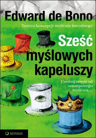 Okładka: Sześć myślowych kapeluszy