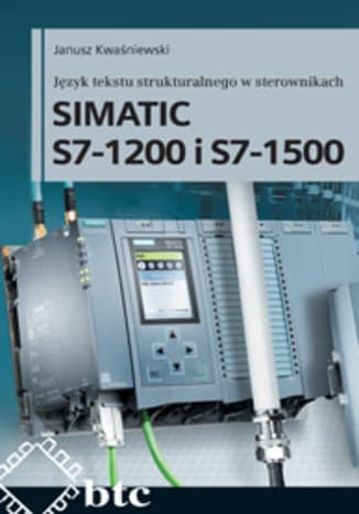 Okładka: Język tekstu strukturalnego w sterownikach SIMATIC S-7-1200 i S7-1500