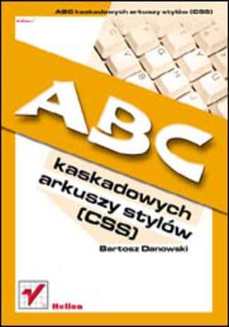 Okładka: ABC kaskadowych arkuszy stylów (CSS)