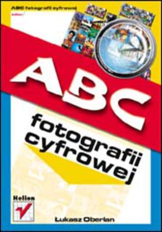 Okładka: ABC fotografii cyfrowej