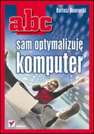 Okładka: ABC - sam optymalizuję komputer