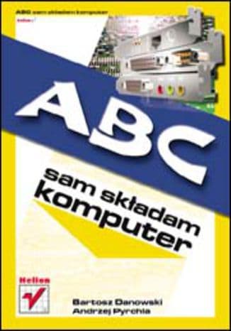 Okładka: ABC sam składam komputer