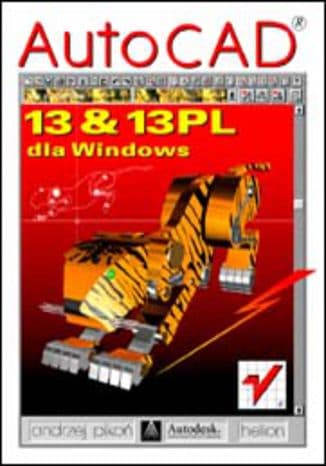 Okładka: AutoCAD 13 & 13 PL dla Windows
