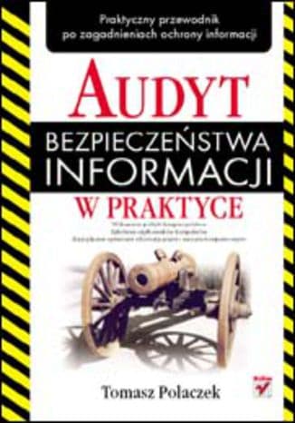 Okładka: Audyt bezpieczeństwa i informacji w praktyce