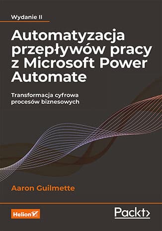 Okładka: Automatyzacja przepływów pracy z Microsoft Power Automate