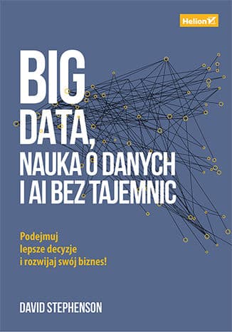 Okładka: Big data, nauka o danych i AI bez tajemnic