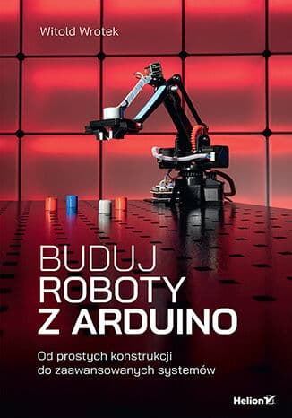 Okładka: Buduj roboty z Arduino
