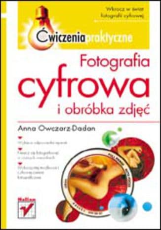 Okładka: Fotografia cyfrowa i obróbka zdjęć
