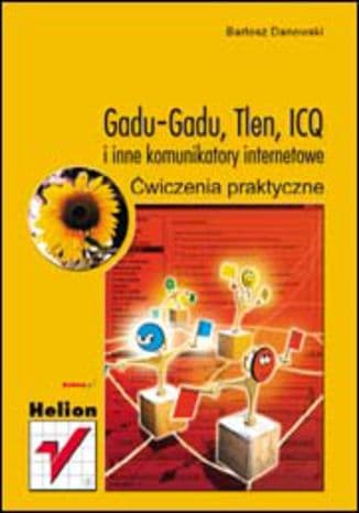 Okładka: Gadu-Gadu, Tlen, ICQ i inne komunikatory internetowe