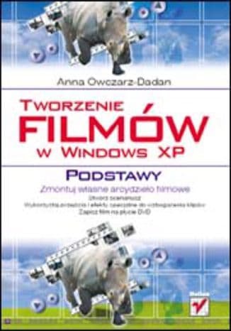 Okładka: Tworzenie filmów w Windows XP