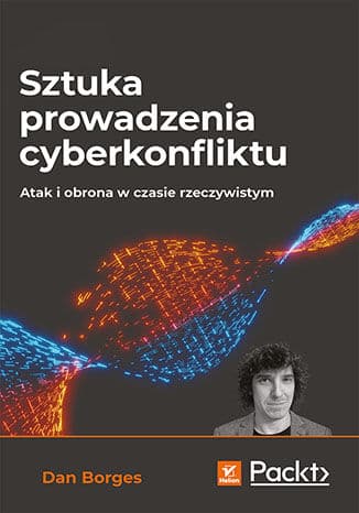 Okładka: Sztuka prowadzenia cyberkonfliktu