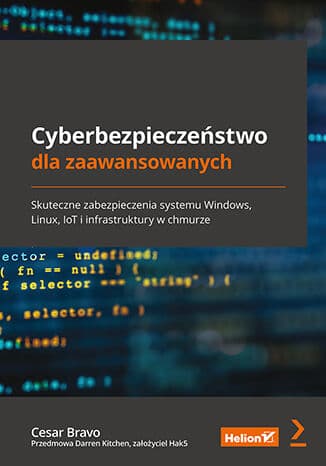 Okładka: Cyberbezpieczeństwo dla zaawansowanych