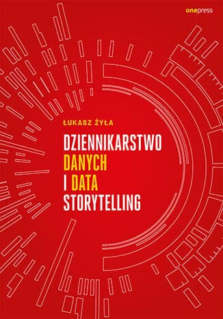 Okładka: Dziennikarstwo danych i data storytelling