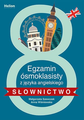 Okładka: Egzamin ósmoklasisty z języka angielskiego