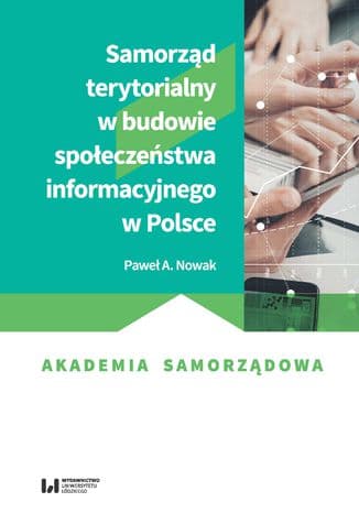 Okładka: Samorząd terytorialny w budowie społeczeństwa informacyjnego w Polsce
