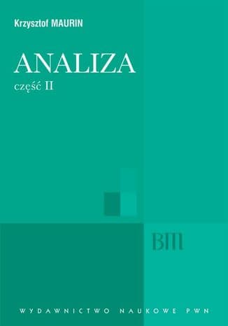 Okładka: Ogólne struktury matematyki, funkcje algebraiczne, całkowanie, analiza tensorowa