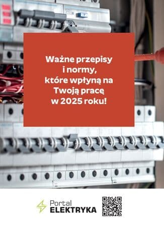Okładka: Ważne przepisy i normy dla elektryków, które wpłyną na twoją pracę w 2025 roku!