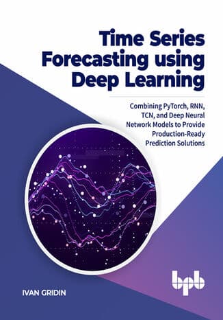 Okładka: Time series forecasting using deep learning