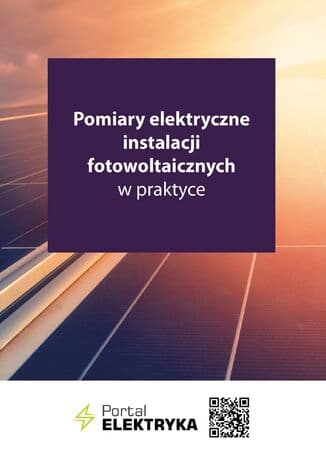 Okładka: Pomiary elektryczne instalacji fotowoltaicznych w praktyce