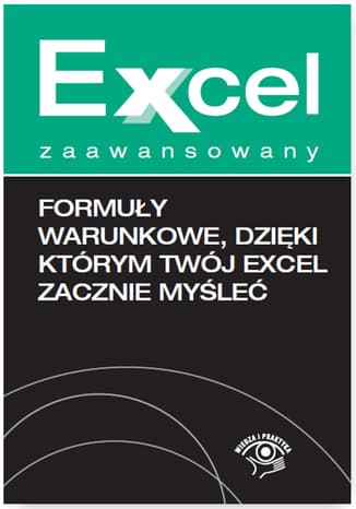 Okładka: Formuły warunkowe, dzięki którym Twój Excel zacznie myśleć