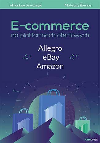 Okładka: E-commerce na platformach ofertowych
