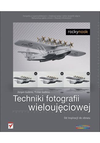 Okładka: Techniki fotografii wieloujęciowej