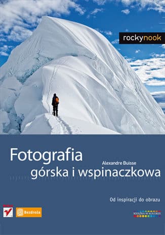 Okładka: Fotografia górska i wspinaczkowa