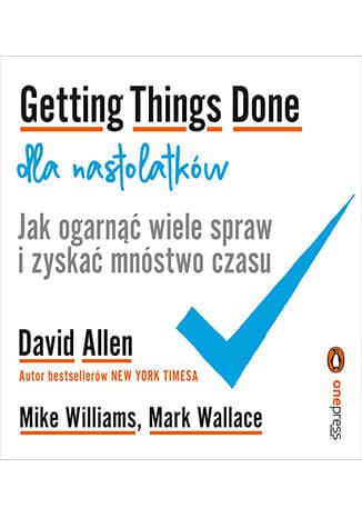 Okładka: Getting things done dla nastolatków