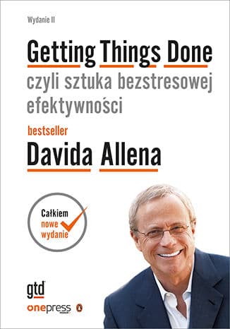 Okładka: Getting things done czyli Sztuka bezstresowej efektywności