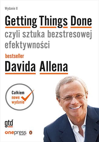 Okładka: Getting things done czyli Sztuka bezstresowej efektywności