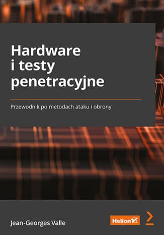 Okładka: Hardware i testy penetracyjne