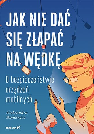 Okładka: Jak nie dać się złapać na wędkę