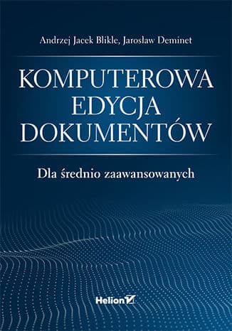 Okładka: Komputerowa edycja dokumentów dla średnio zaawansowanych