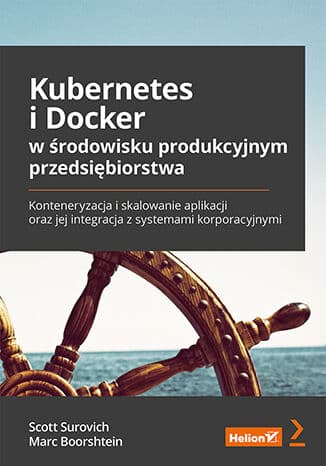 Okładka: Kubernetes i Docker w środowisku produkcyjnym przedsiębiorstwa