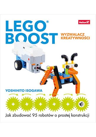 Okładka: Lego Boost wyzwalacz kreatywności