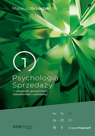Okładka: Psychologia sprzedaży - droga do sprawczości, niezależności i pieniędzy