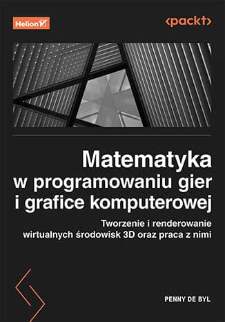 Okładka: Matematyka w programowaniu gier i grafice komputerowej