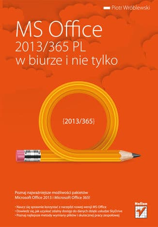 Okładka: MS Office 2013/365 PL w biurze i nie tylko
