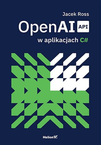 Okładka: OpenAI API w aplikacjach C#