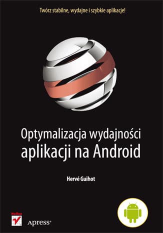 Okładka: Optymalizacja wydajności aplikacji na Android