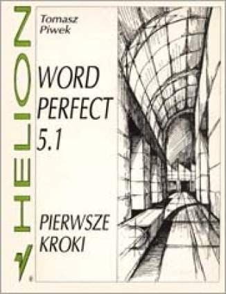 Okładka: WordPerfect 5.1 - pierwsze kroki