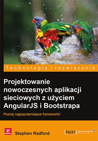 Okładka: Projektowanie nowoczesnych aplikacji sieciowych z użyciem AngularJS i Bootstrapa