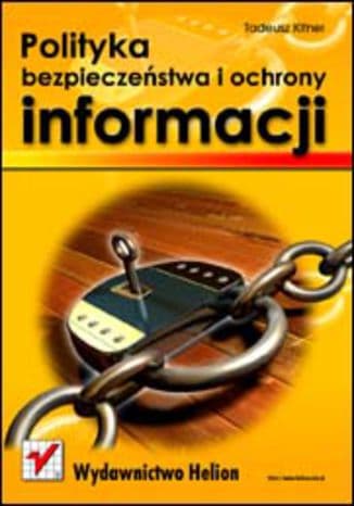 Okładka: Polityka bezpieczeństwa i ochrony informacji