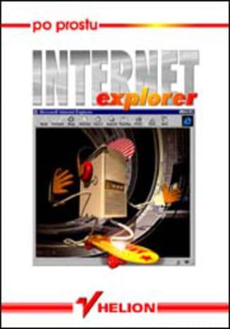Okładka: Po prostu Internet Explorer